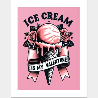 Ice cream is my Valentine - Tattoo style Posters and Art
